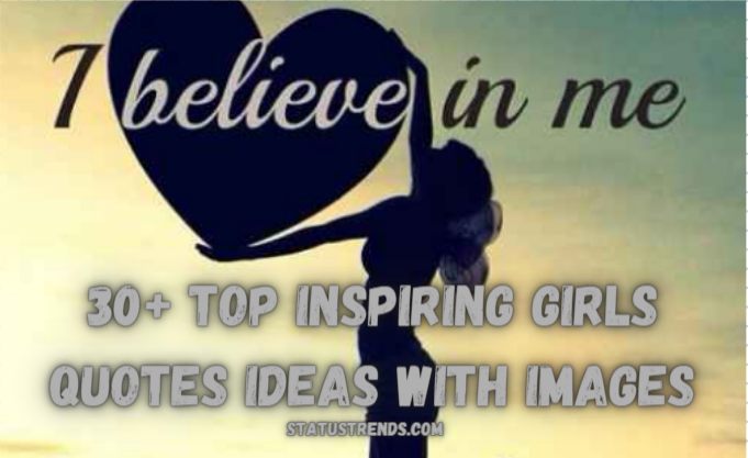 30+ Top Inspiring Girls Quotes Ideas With Images