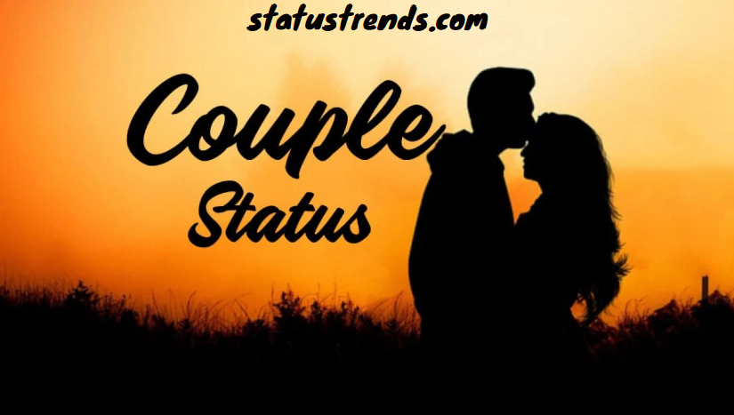 250+ Best Couple Status – Sweet Status for Couple