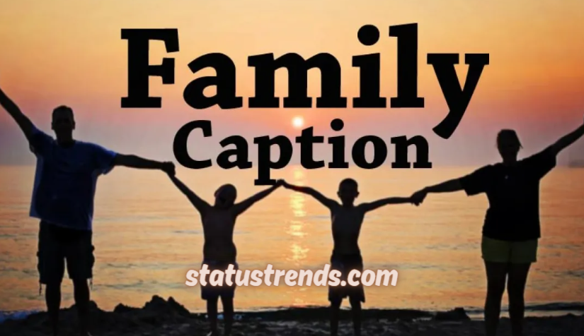150+ Great Family Photo Caption for Instagram and Facebook