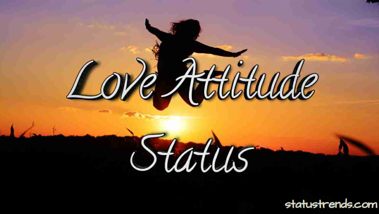 Love Attitude Status